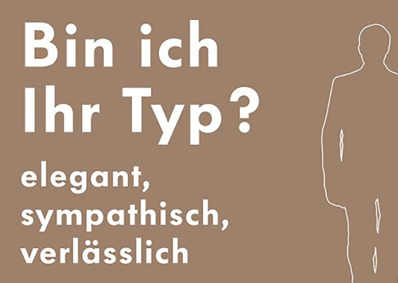 Verkaufsfoerderungskonzept Volkswagen, Typographie auf braunem Font mit Silhouette eines Mannes der vom imaginären Fahrzeug gefragt wird "Bin ich ihr Typ?" und sich vorstellt als elegant, sympathisch und verlässlich